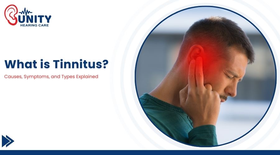 What is Tinnitus? Causes, Symptoms, and Types Explained 